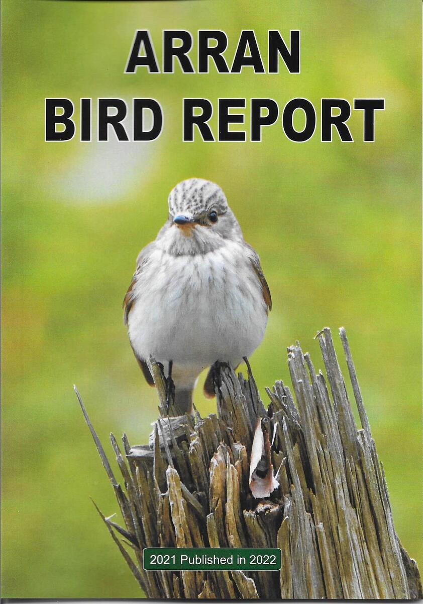 Arran Bird Report 2021 a must for enthusiasts