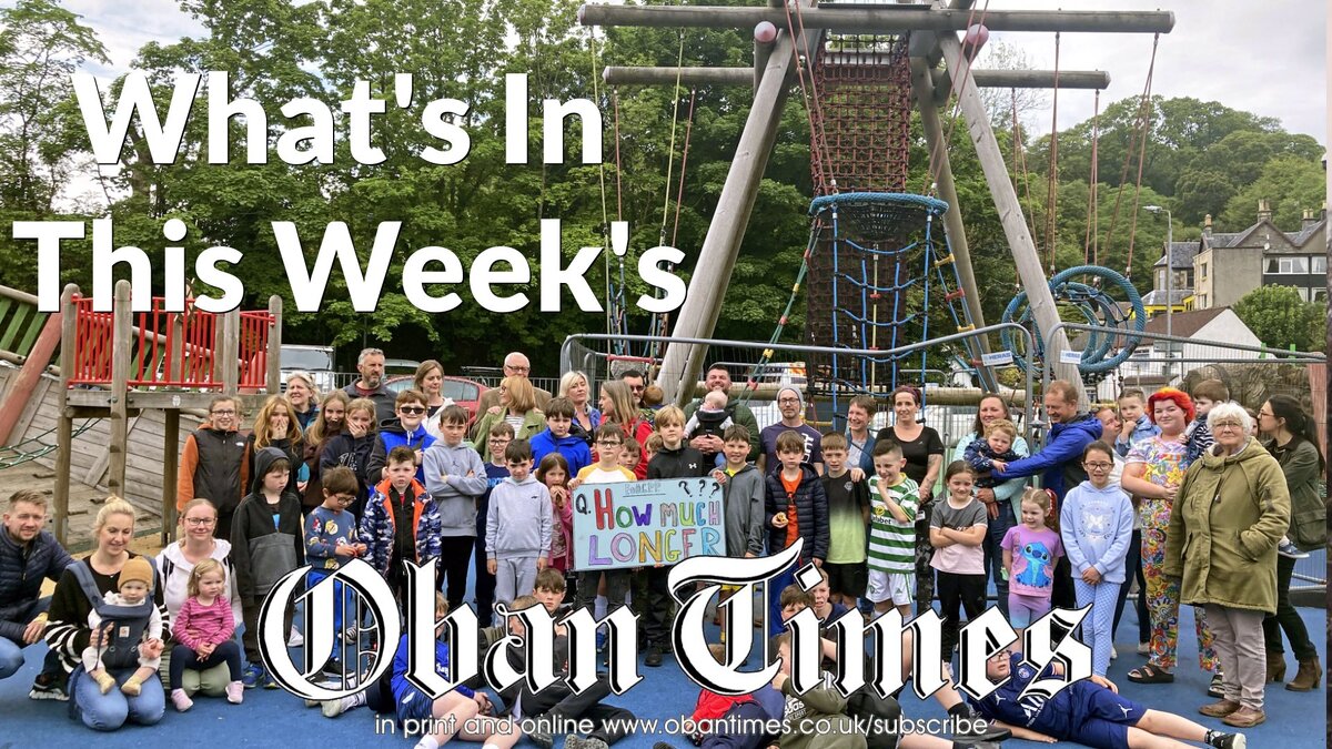 What's In This Week's Oban Times - 24th May 2023