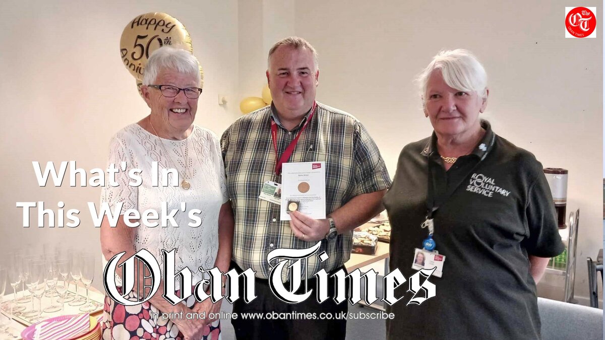 What's In This Week's Oban Times - 2nd August 2023