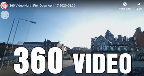 Oban During Lockdown 360 Degree Video