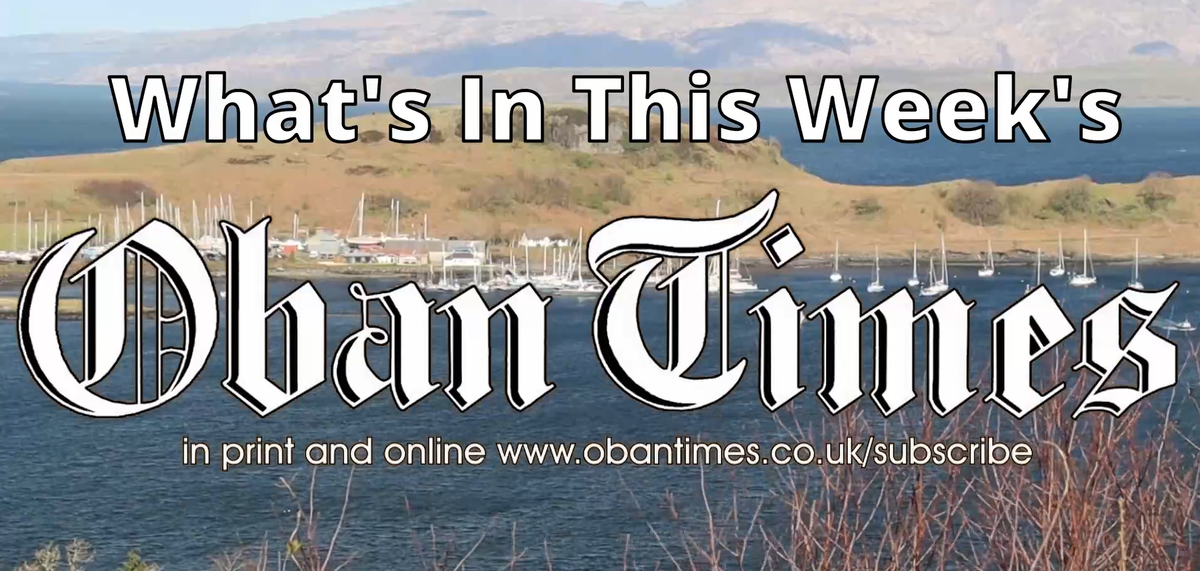 Video: What's in this week's Oban Times - May 9 2024