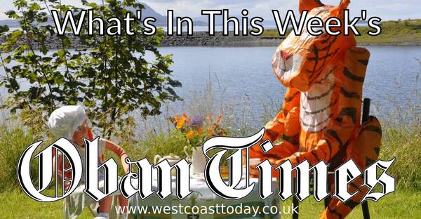 What's in This Week's Oban Times - 31st July 2024