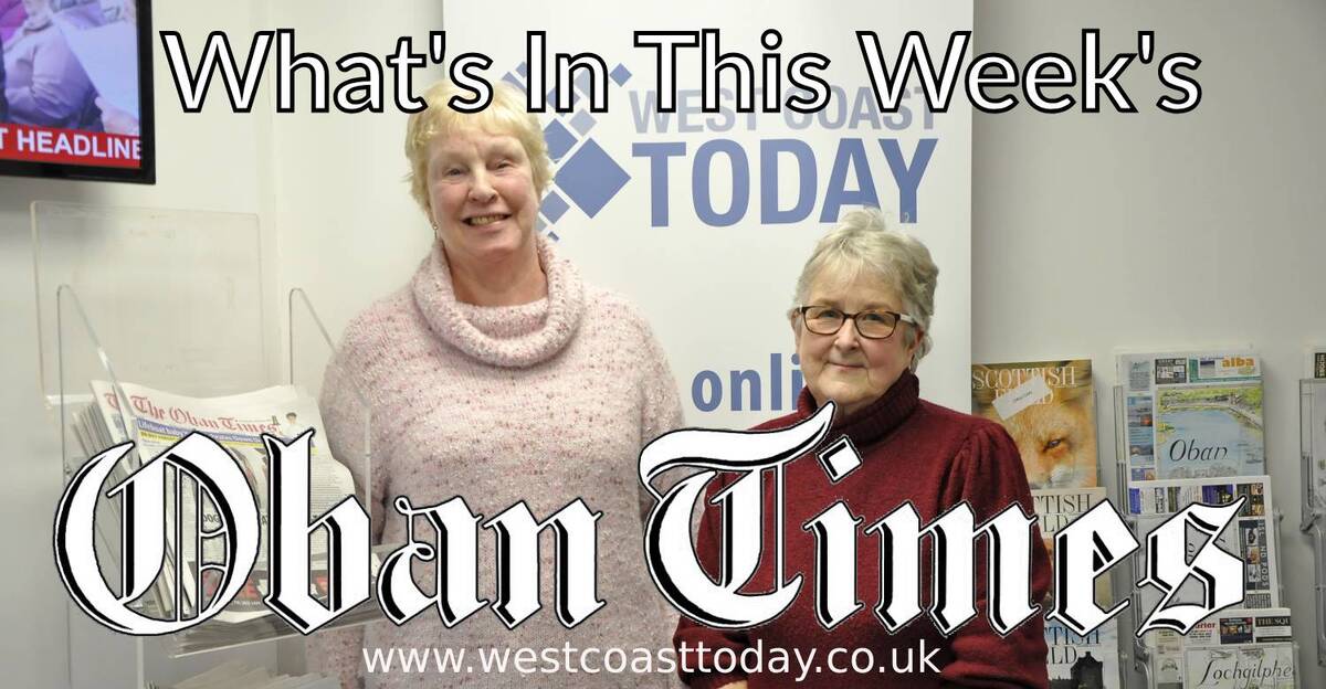 What's In This Week's Oban Times - 8th January 2025