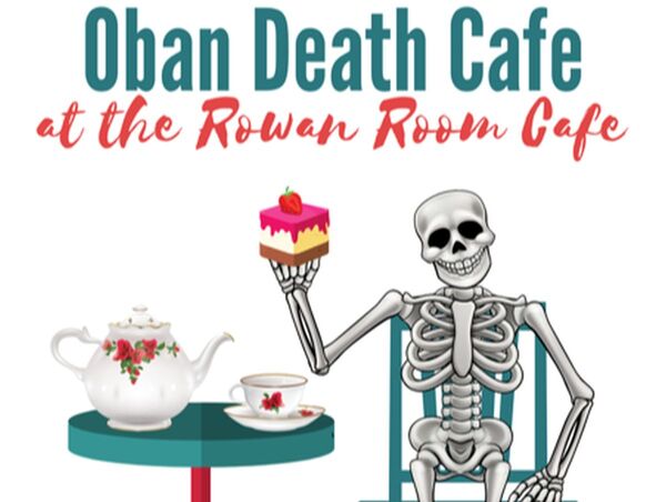 Oban ‘Death Café’ aims to break taboos