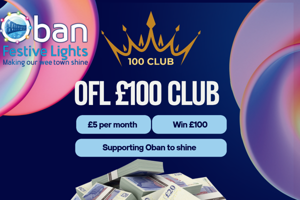 Oban’s Festive Lights 100 Club – a bright way to win!