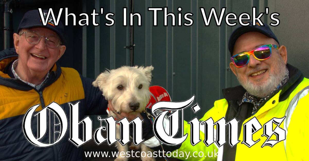 What's In This Week's Oban Times? - 19th March 2025