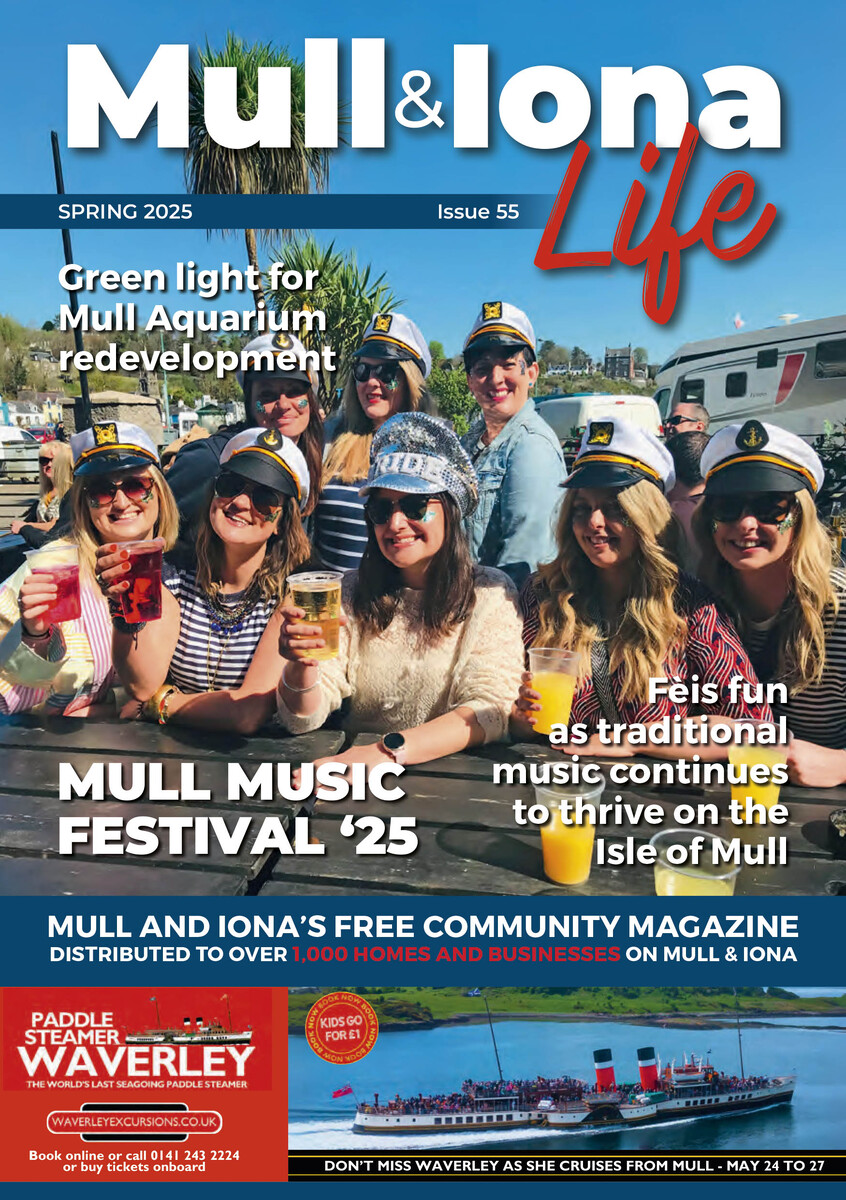 Mull & Iona Life Spring 2025