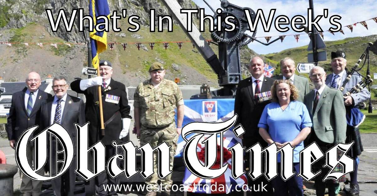 What's In This Week's Oban Times - 14th May 2025