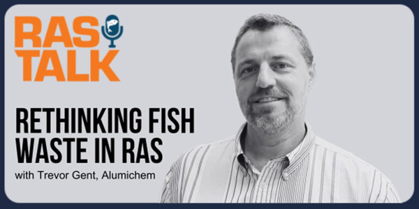 Rethinking fish waste in RAS