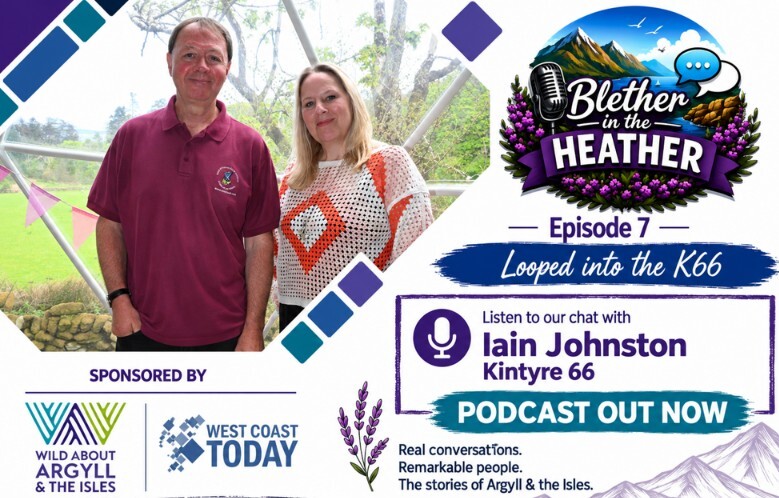 Blether in the Heather Episode 7: In conversation with Iain Johnston - talking Kintyre 66 and MOK Fest